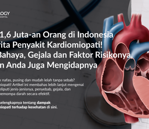 Anda Sering Sesak Nafas, Pusing dan Mudah Lelah? Waspada Kardiomiopati! Kenali Gejala dan Penangannya di Sini