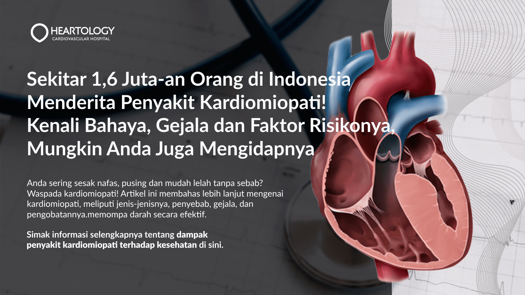 Anda Sering Sesak Nafas, Pusing dan Mudah Lelah? Waspada Kardiomiopati! Kenali Gejala dan Penangannya di Sini