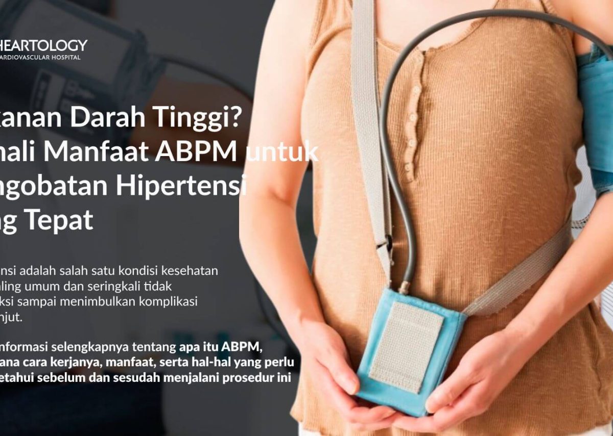 Ambulatory Blood Pressure Monitoring (ABPM): Deteksi Dini Hipertensi & Pengelolaan Tekanan Darah yang Lebih Akurat