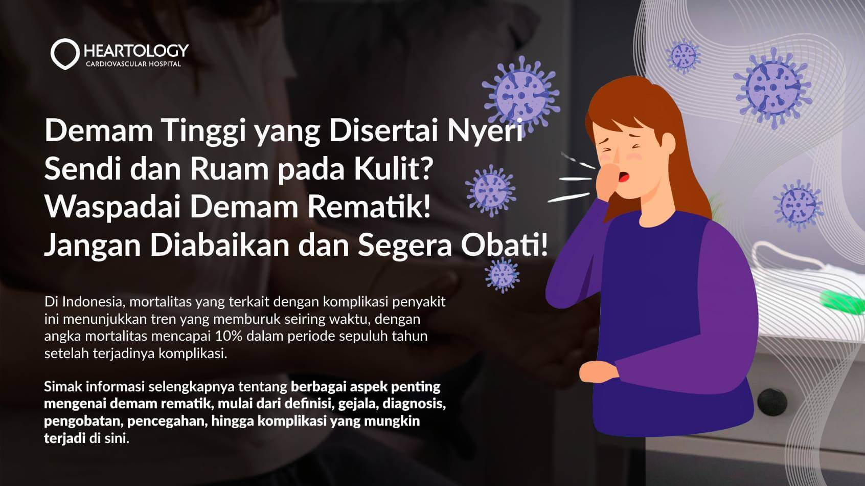 Demam Rematik: Gejala, Diagnosis, Pengobatan, dan Pencegahannya